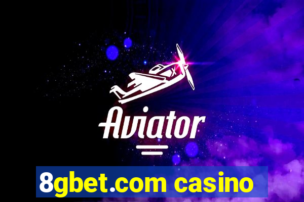 8gbet.com casino